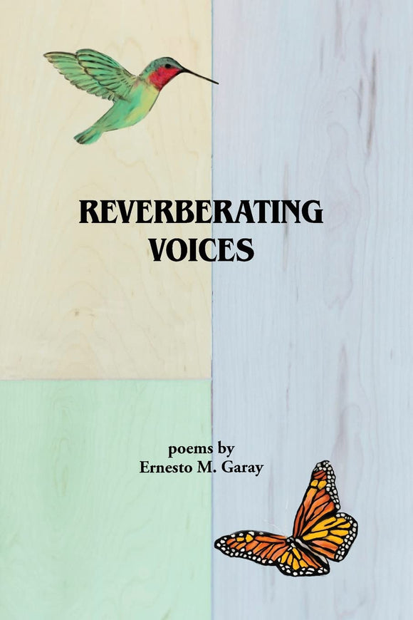 Reverberating Voices by Ernesto M. Garay