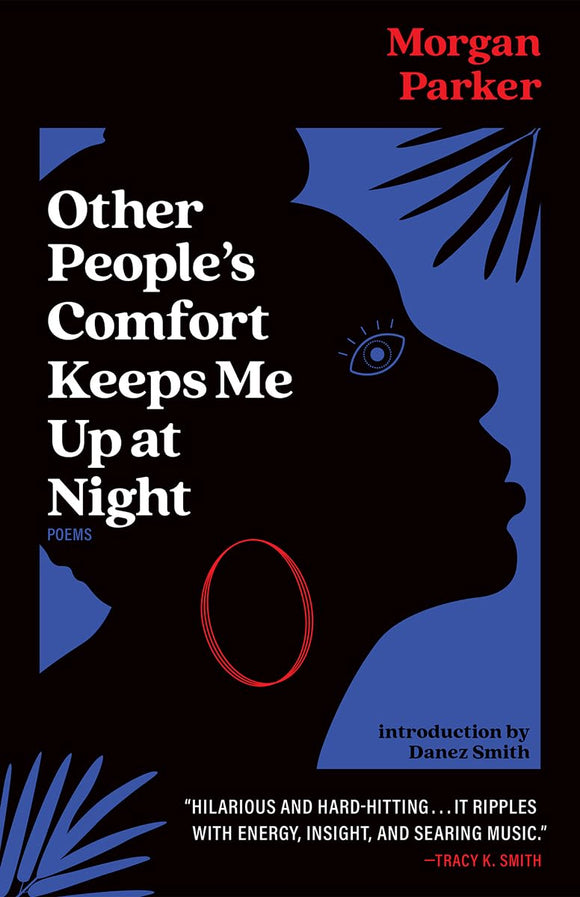 Other People's Comfort Keeps Me Up At Night by Morgan Parker