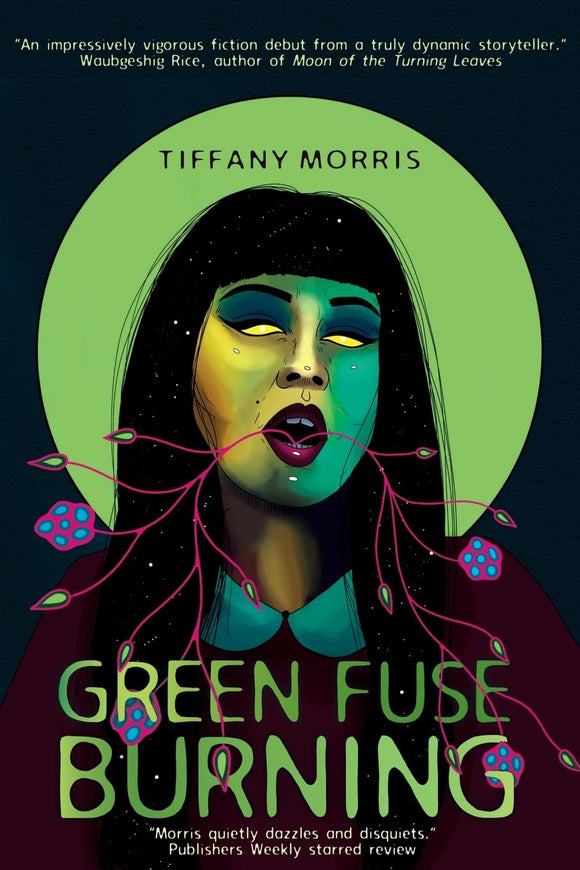Green Fuse Burning  by Tiffany Morris