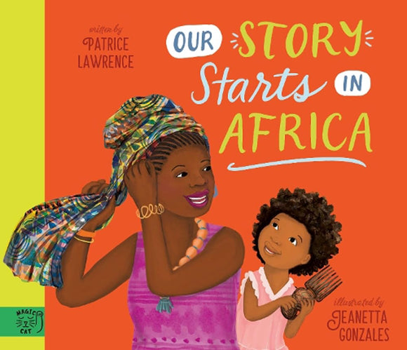 Our Story Starts in Africa by Patrice Lawrence