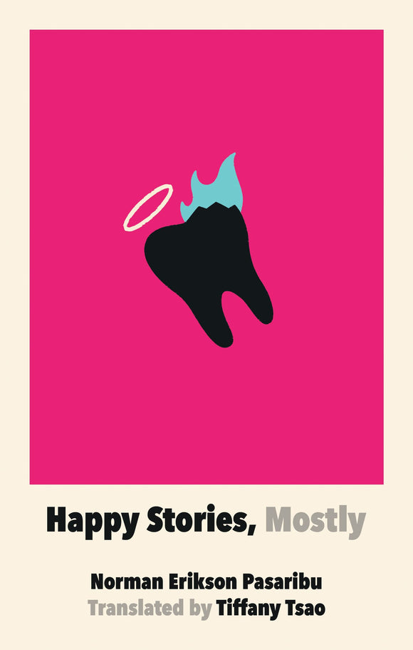 Happy Stories, Mostly by Norman Erickson Pasaribu