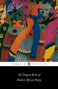 The Penguin Book of Modern African Poetry by Gerald Moore