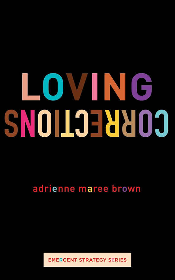 Loving Corrections by adrienne marie brown