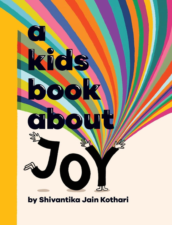 A Kids Book About Joy by Shivantika Jain Kothari