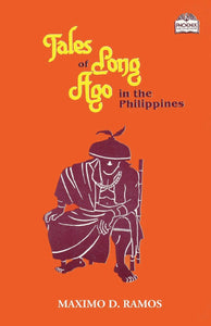 Tales of Long Ago in the Philippines by Maximo D. Ramos
