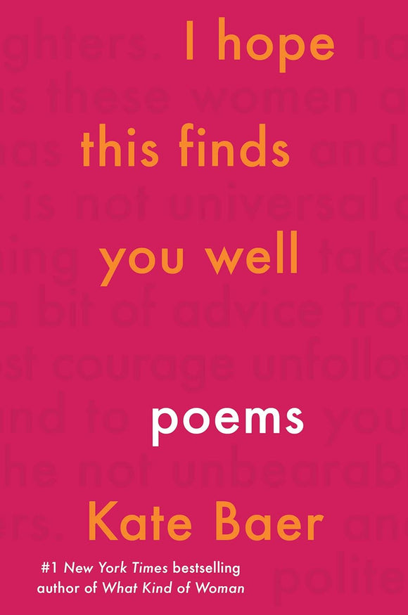 I Hope This Finds You Well by Kate Baer