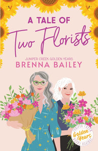 A Tale of Two Florists by Brenna Bailey