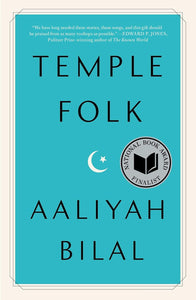 Temple Folk by Aaliyah Bilal