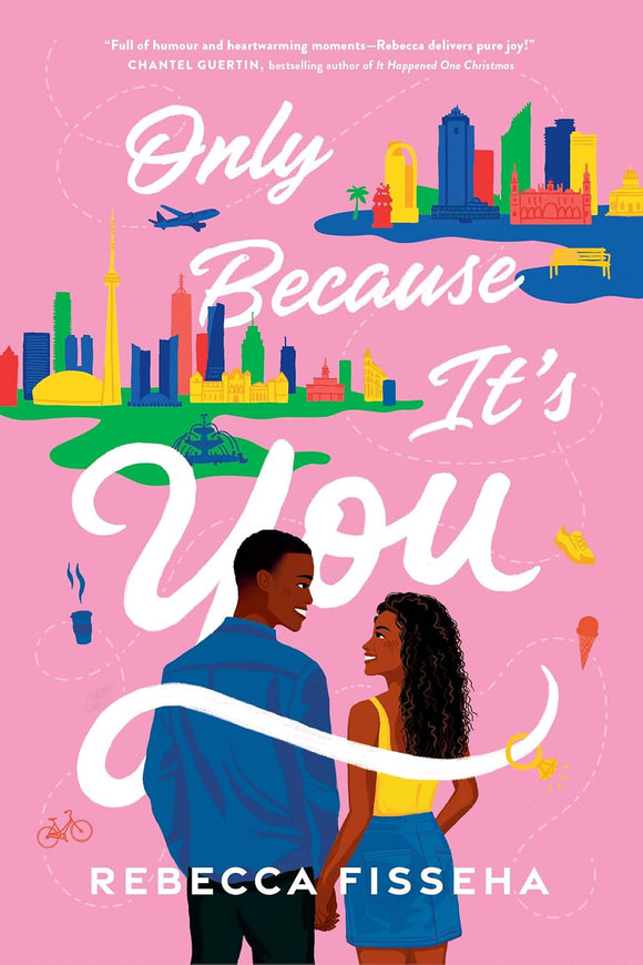 Only Because It's You by Rebecca Fisseha