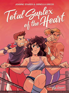 Total Suplex of the Heart by Joanne Starer & Ornella Greco