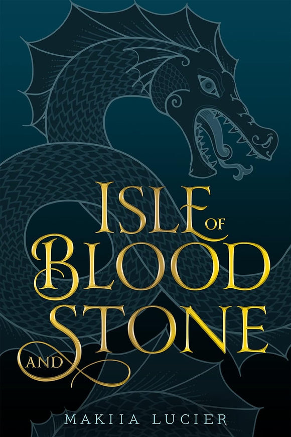 Isle of Blood and Stone by Makiia Lucifer