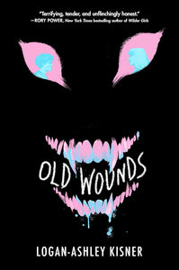 Old Wounds by Logan-Ashley Kisner