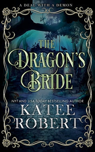 The Dragon's Bride: Special Edition by Katee Robert