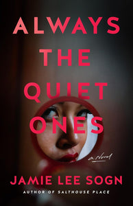 Always the Quiet Ones by Jamie Lee Sogn
