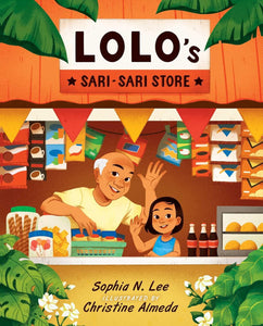 Lolo's Sari-sari Store by Sophia N. Lee