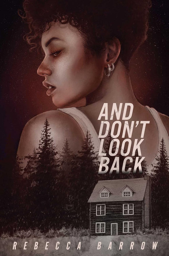 And Don't Look Back by Rebecca Barrow
