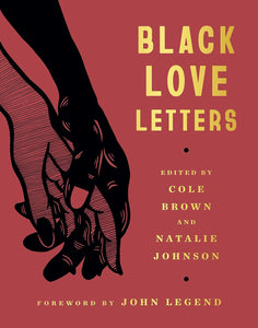Black Love Letters by Cole Brown and Natalie Johnson