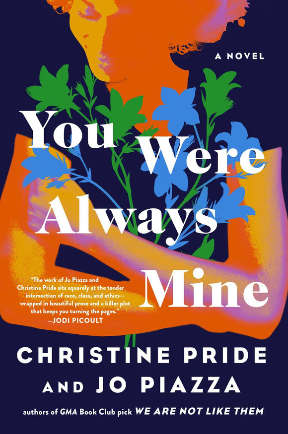You Were Always Mine by Christine Pride and Jo Piazza