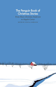 The Penguin Book of Christmas Stories by Jessica Harrison