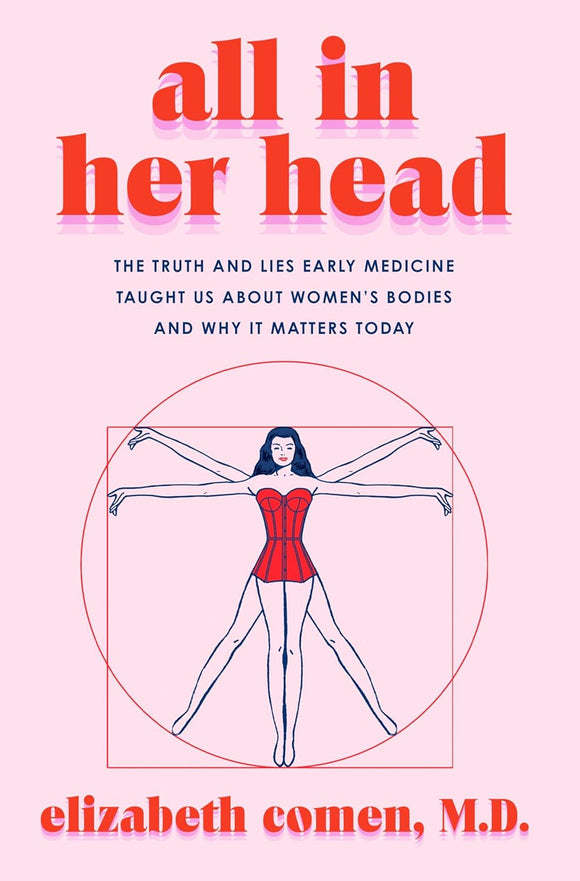All in her Head by Elizabeth Comen, MD