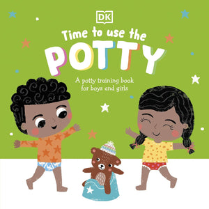 Time to Use the Potty: A Potty Training Book for Boys and Girls by DK