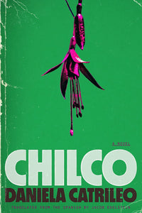Chilco by Daniela Catrileo