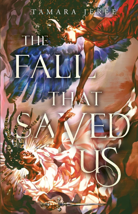 The Fall That Saved Us by Tamara Jerée