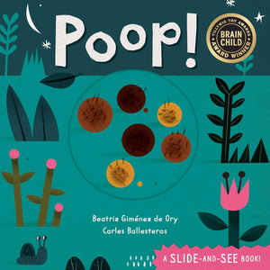 Poop! (Slide-and-See Nature) by Beatriz Giménez de Ory and Carles Ballesteros