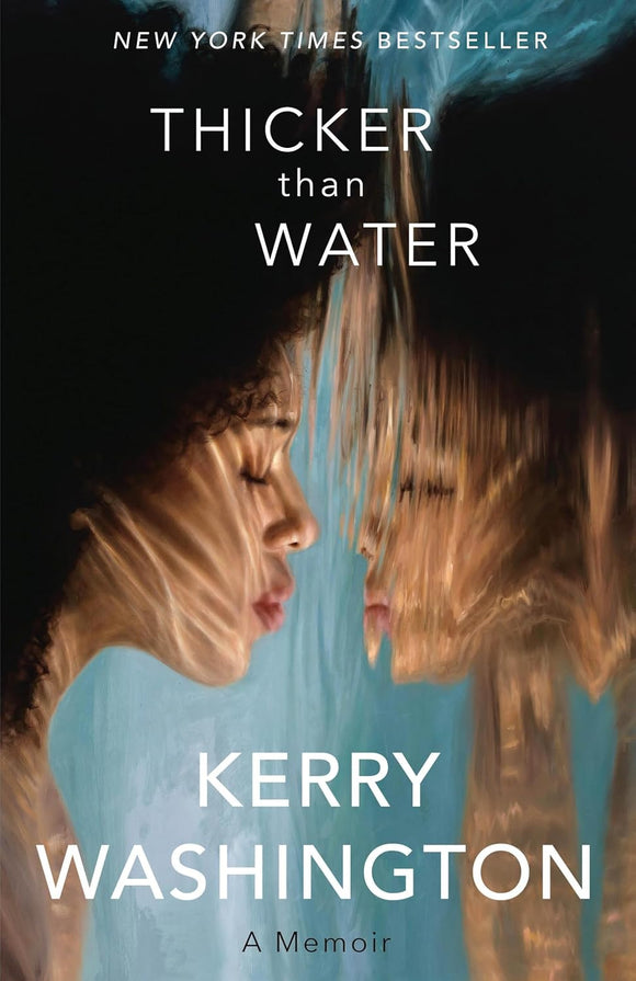 Thicker than Water by Kerry Washington