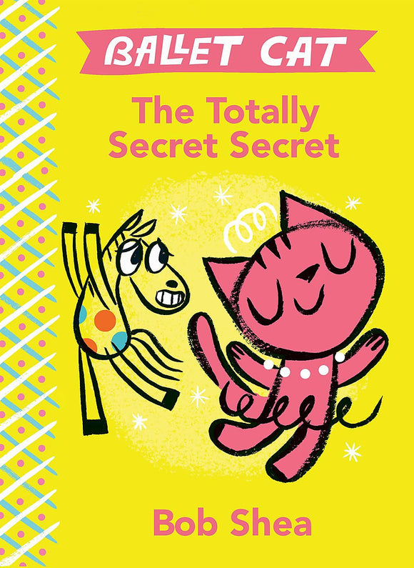 The Totally Secret Secret by Bob Shea