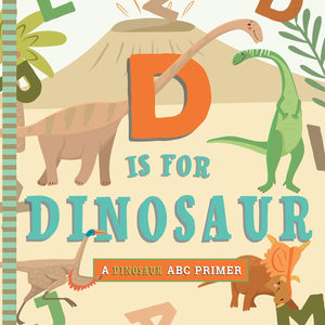 D is for Dinosaur by Christopher Robbins