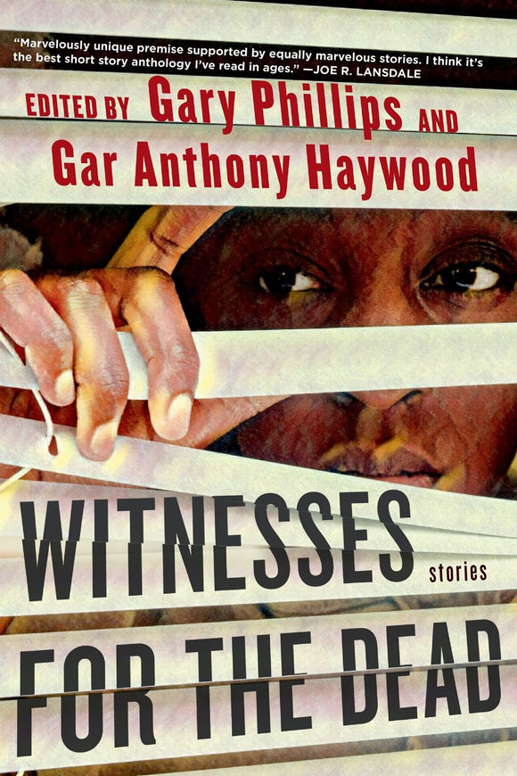 Witnesses for the Dead by Gary Phillips and Gar Anthony Haywood