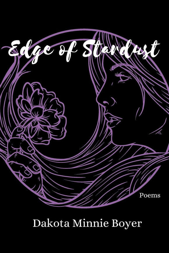Edge of Stardust by Dakota Minnie Boyer