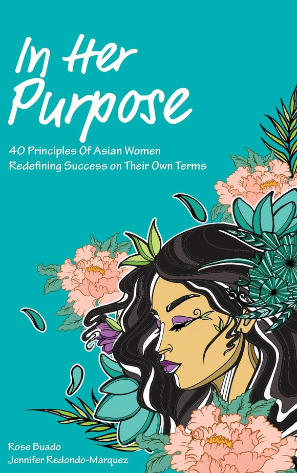 In Her Purpose by Rose Buado and Jennifer Redondo-Marquez