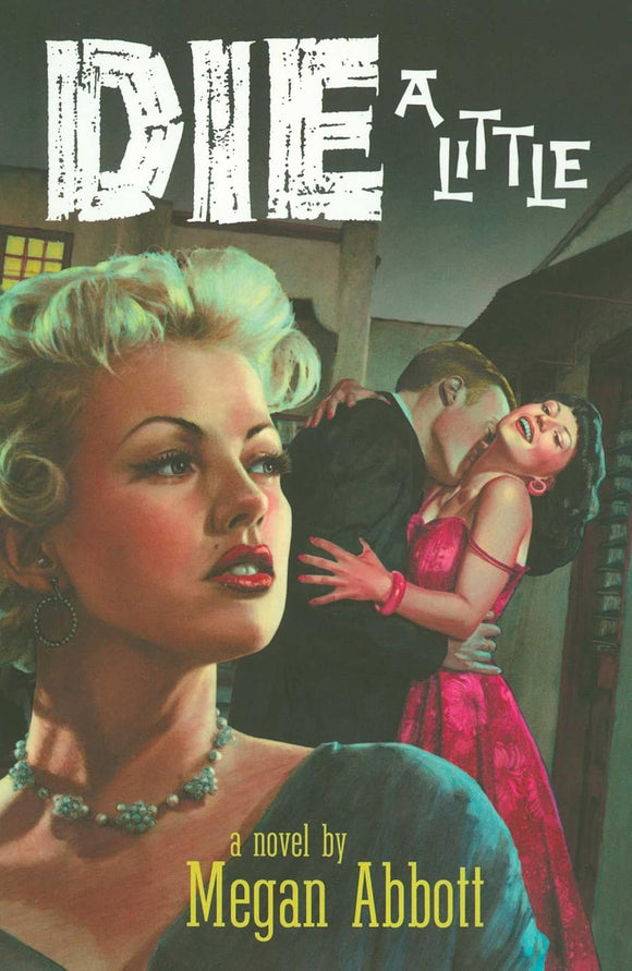 Die a Little by Megan Abbott