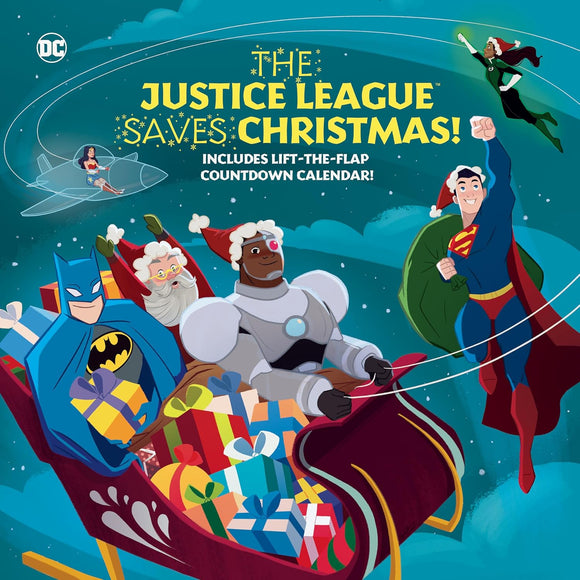 The Justice League Saves Christmas! by Steve Foxe