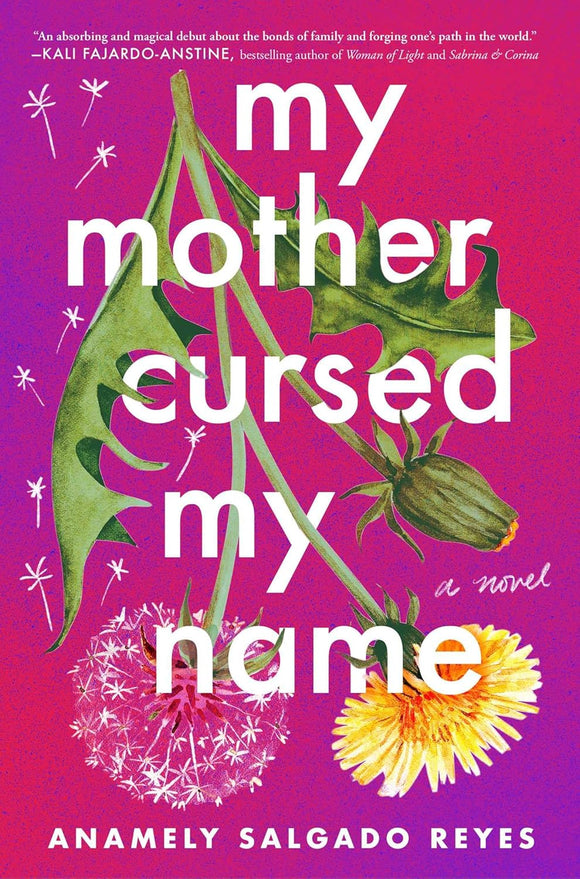 My Mother Cursed My Name by Anamely Salgado Reyes