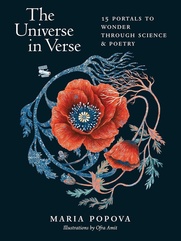 The Universe in Verse: 15 Portals to Wonder through Science & Poetry by Maria Popova