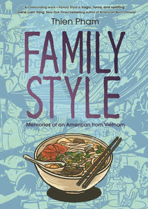 Family Style: Memories of an American from Vietnam by Thien Pham