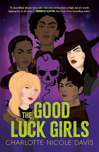 The Good Luck Girls by Charlotte Nicole Davis