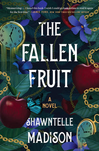 The Fallen Fruit by Shawntelle Madison