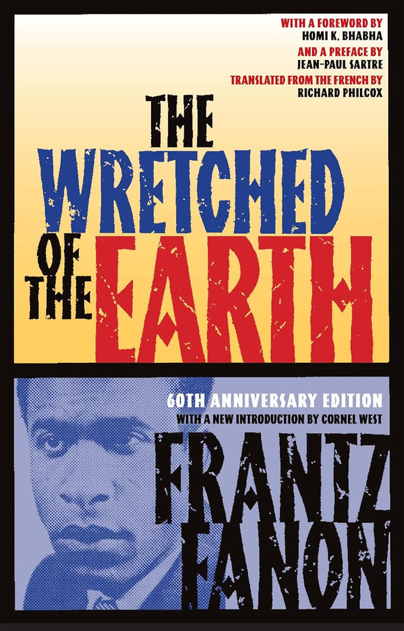 The Wretched of the Earth by Frantz Fanon