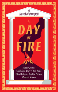 A Day of Fire by Kate Quinn