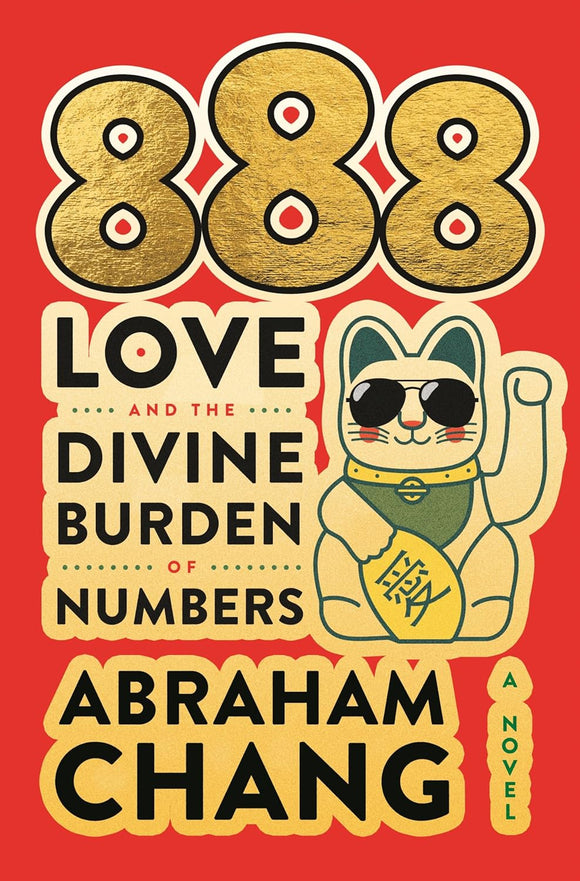 888 Love and the Divine Burden of Numbers by Abraham Chang