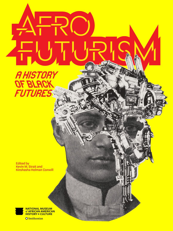 Afrofuturism: A History of Black Futures by Kevin M. Strait