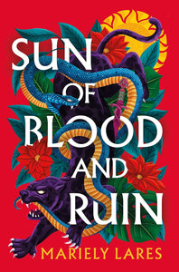 Sun of Blood and Ruin by Mariely Lares