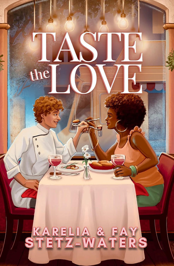 Taste the Love by Karelia & Fay Stetz-Waters