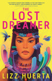 The Lost Dreamer by Lizz Huerta