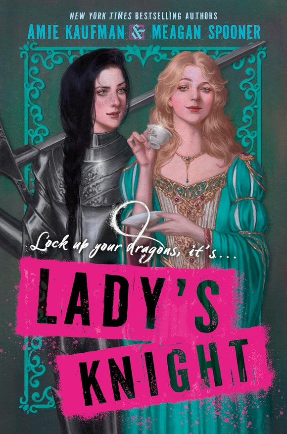Lady’s Knight by Amie Kaufman & Meagan Spooner