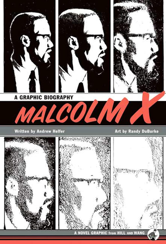 Malcolm X: A Graphic Biography by Andrew Helfer